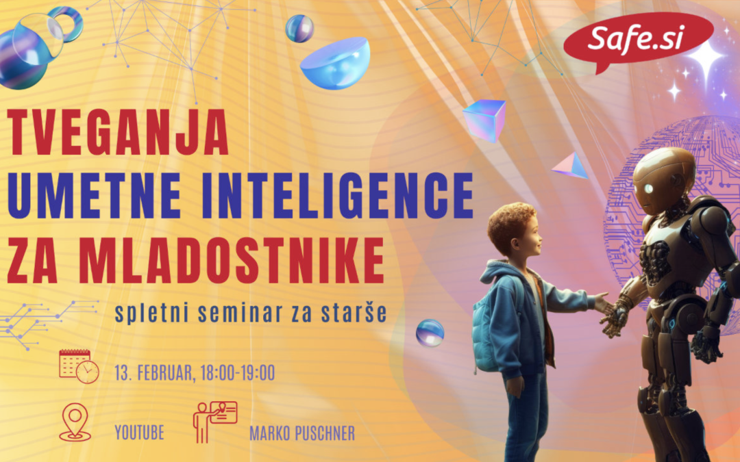 Vabilo na spletni seminar za starše: “Tveganja umetne inteligence za mladostnike”
